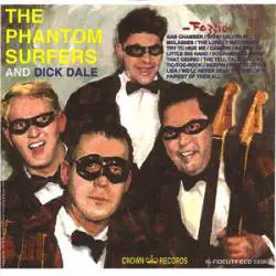 The Phantom Surfers : The Phantom Surfers And Dick Dale